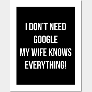 My wife knows everything Posters and Art